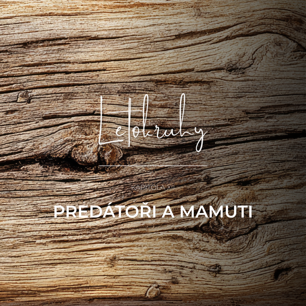 L E T O&nbsp;K&nbsp;R U&nbsp;H Y  Kapitola 12 Predátoři a&nbsp;Mamuti